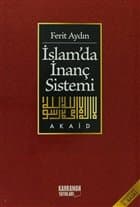 İslamda İnanç Sistemi - Akaid