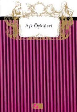 Aşk Öyküleri - Adam Düzyazı Klasikleri