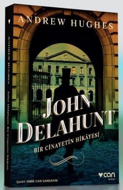 John Delahunt: Bir Cinayetin Hikayesi