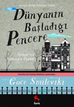 Dünyanın Başladığı Pencere-Spinoza'nın Bilinmeyen Öyküsü