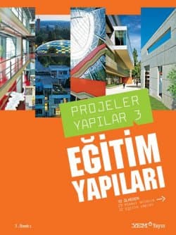 Projeler Yapılar 3: Eğitim Yapıları