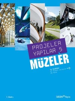 Projeler Yapılar 5: Müzeler