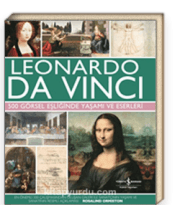 Leonardo Da Vinci 500 Görsel Eşliğinde Yaşamı ve Eserleri