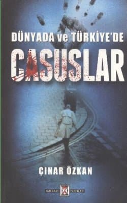 Dünyada ve Türkiye'de Casuslar