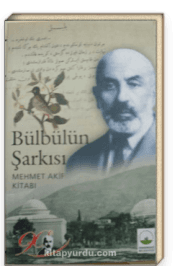 Bülbülün Şarkısı Mehmet Akif Kitabı
