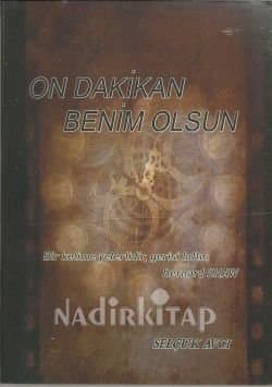ON DAKİKAN BENİM OLSUN