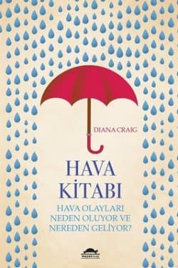 Hava Kitabı Hava Olayları Neden Oluyor ve Nereden Geliyor?