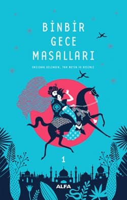 Binbir Gece Masalları 1 (Ciltli) Orijinal Dilinden, Tam Metin ve Resimli