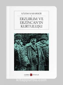 Erzurum ve Erzincan'ın Kurtuluşu