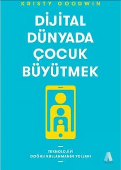 Dijital Dünyada Çocuk Büyütmek