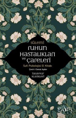 Ruhun Hastalıkları ve Çareleri