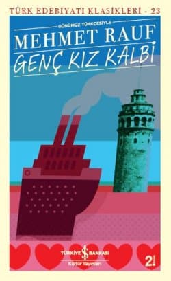 Genç Kız Kalbi (Günümüz Türkçesiyle)