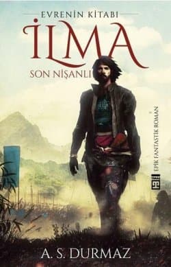 Son Nişanlı (Evrenin Kitabı İlma 1)