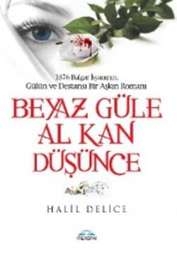 Beyaz Güle Al Kan Düşünce