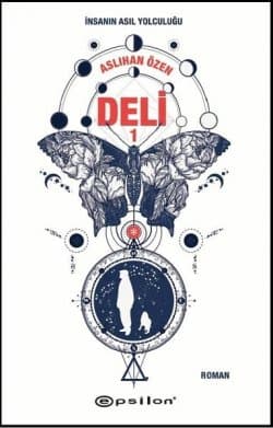 Deli 1 - İnsanın Asil Yolculuğu