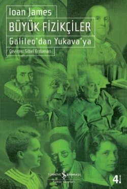 Büyük Fizikçiler – Galileo’dan Yukava’ya