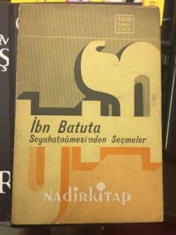 İbn Batuta Seyahatnamesinden Seçmeler