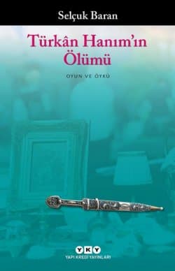 Türkân Hanım’ın Ölümü