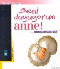 Seni Duyuyorum Anne !