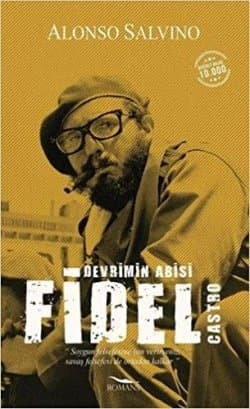 Devrimin Abisi Fidel Castro