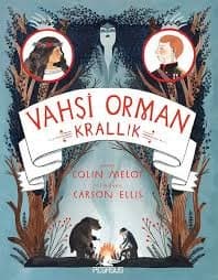 Vahşi Orman: Krallık (Wildwood Chronicles, #3)
