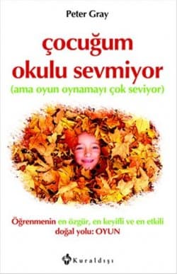 Çocuğum Okulu Sevmiyor (Ama Oyun Oynamayı Çok Seviyor)