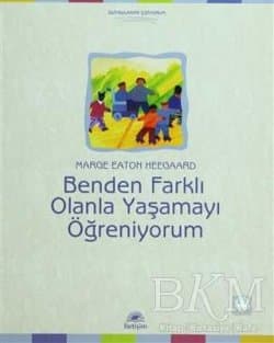 Benden Farklı Olanla Yaşamayı Öğreniyorum.