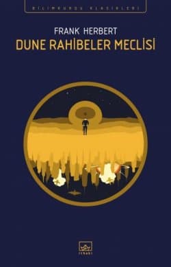 Dune: Rahibeler Meclisi (Dune Serisi 6. Kitap)
