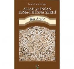 Allah ve İnsan Esmi Hüsna Şerhi