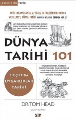 Dünya Tarihi 101-Bir Çırpıda Uygarlıklar Tarihi