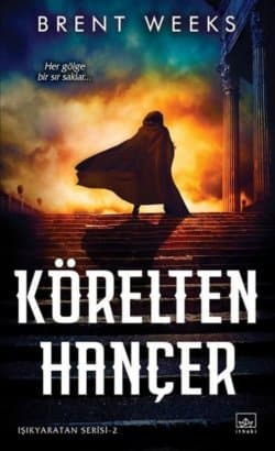 Körelten Hançer (Işıkyaratan #2)