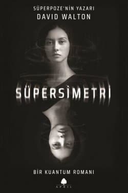 Süpersimetri-Bir Kuantum Romanı