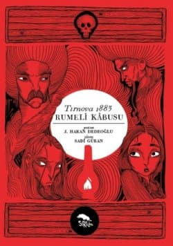 Tırnova 1883: Rumeli Kâbusu