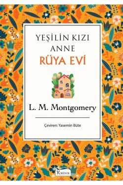 Yeşilin Kızı Anne Rüya Evi