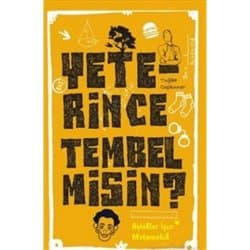 Yeterince Tembel Misin ?