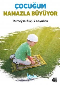Çocuğum Namazla Büyüyor