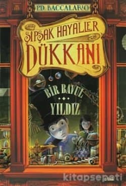 ŞİPŞAK HAYALLER DÜKKANI- BİR BAVUL YILDIZ