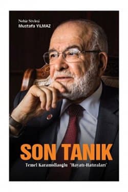 Son Tanık - Temel Karamollaoğlu "Hayatı-Hatıraları"