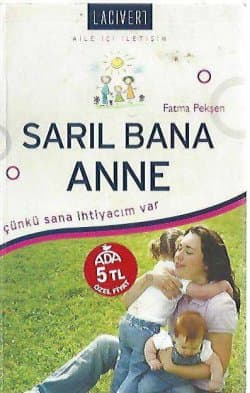 Sarıl Bana Anne