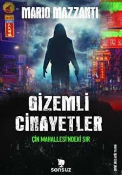 Gizemli Cinayetler - Çin Mahallesi`ndeki Sır