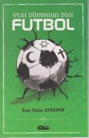 Yeni Dünyanın Dini Futbol