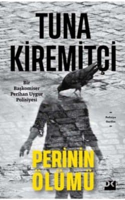 Perinin Ölümü: Bir Baskomiser Perihan Uygur Polisiyesi