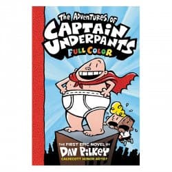 The Adventures of Captain Underpants- Now in Full Color