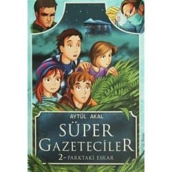 Süper Gazeteciler 2: Parktaki Esrar