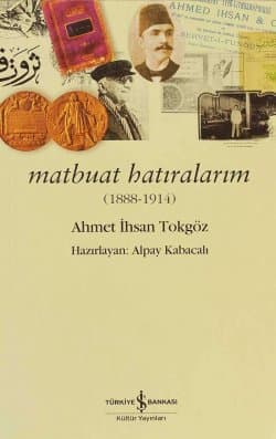 Matbuat Hatıralarım (1888-1914)