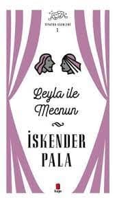 Leyla ile Mecnun (Tiyatro Eserleri 1)