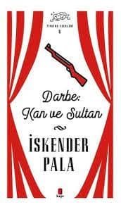 Darbe: Kan ve Sultan Tiyatro Eserleri 6