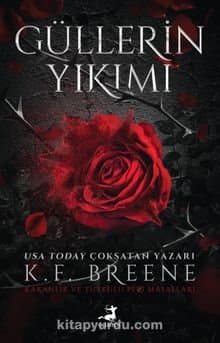 Güllerin Yıkımı