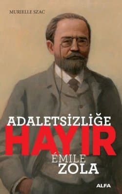 Adaletsizliğe Hayır Emile Zola