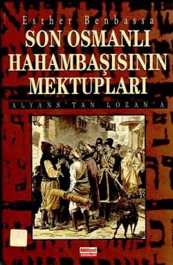 Son Osmanlı Hahambaşısının Mektupları